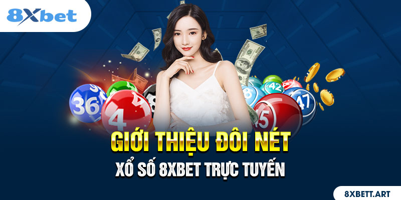 Đôi nét về danh mục xổ số 8xbet